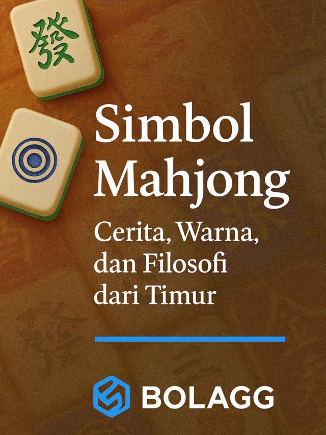 Simbol Mahjong: Cerita, Warna, dan Filosofi dari Timur